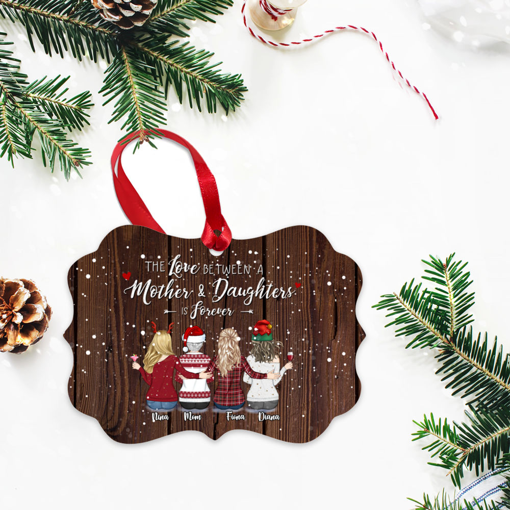 Personalized Ornament - Up to 9 women - The love between a Mother and Daughters is forever (T8144)_2