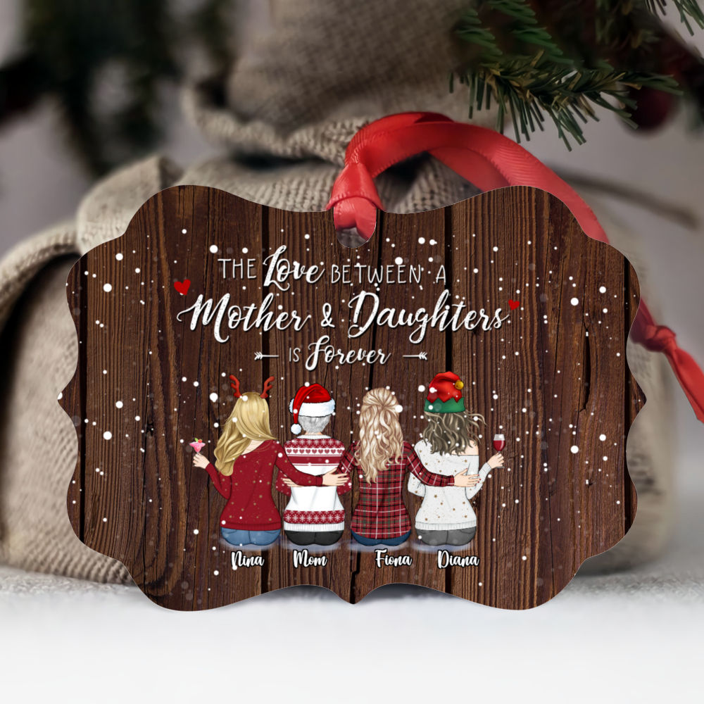 Personalized Ornament - Up to 9 women - The love between a Mother and Daughters is forever (T8144)