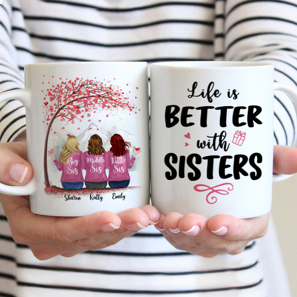 Personalized sister mug - Life Is Better With Sisters - Up to 6 Sisters