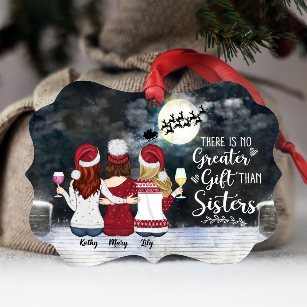 Personalized Ornament - Up to 6 Girls - There Is No Greater Gift Than Sisters (LĐ)