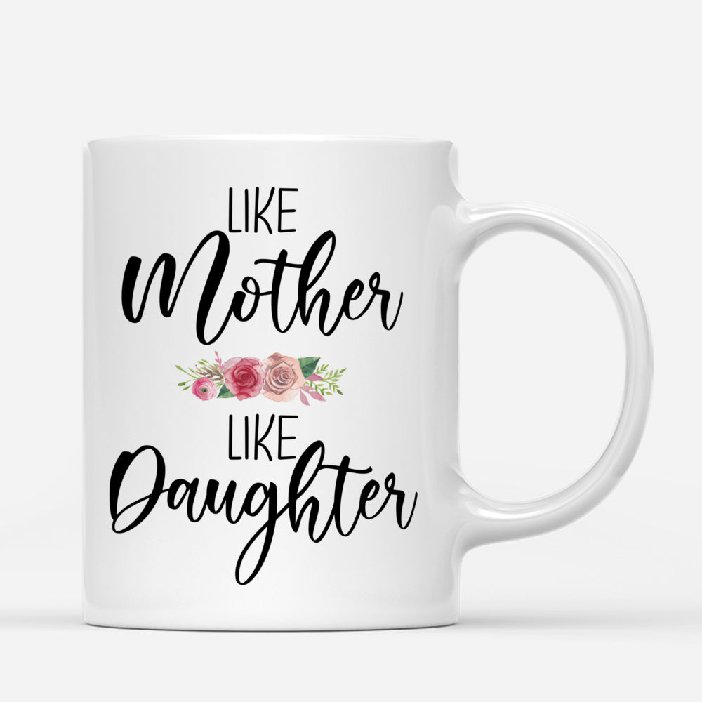 Personalized Family Mug - Like Mother Like Daughter_2