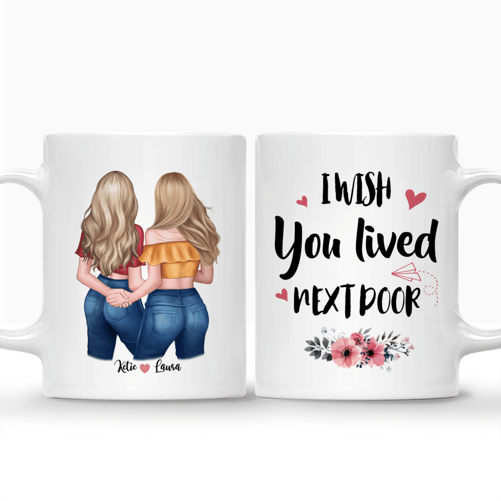 Personalized Mug - Best friends - I wish you lived next door._4