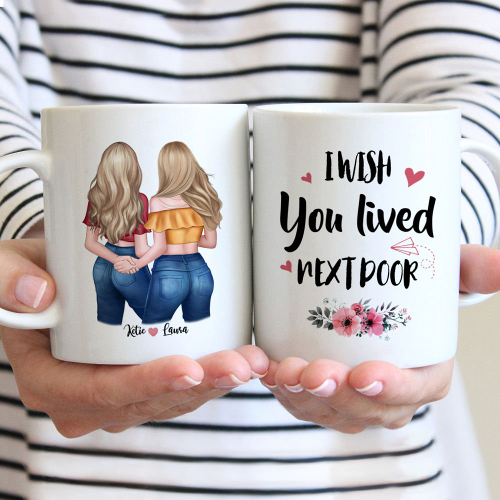 Personalized Mug - Best friends - I wish you lived next door.