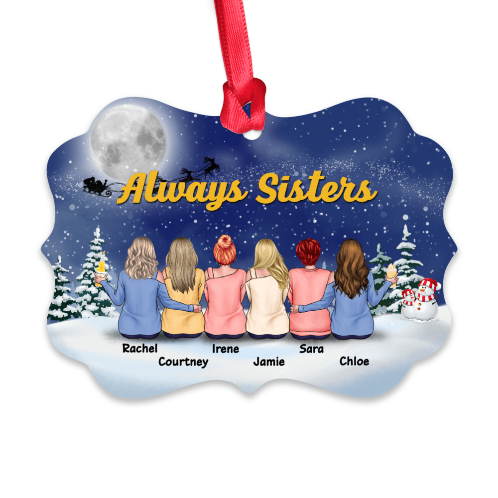 Personalized Ornament - Sisters Snow Ornament - Up to 9 women - Always sisters_1