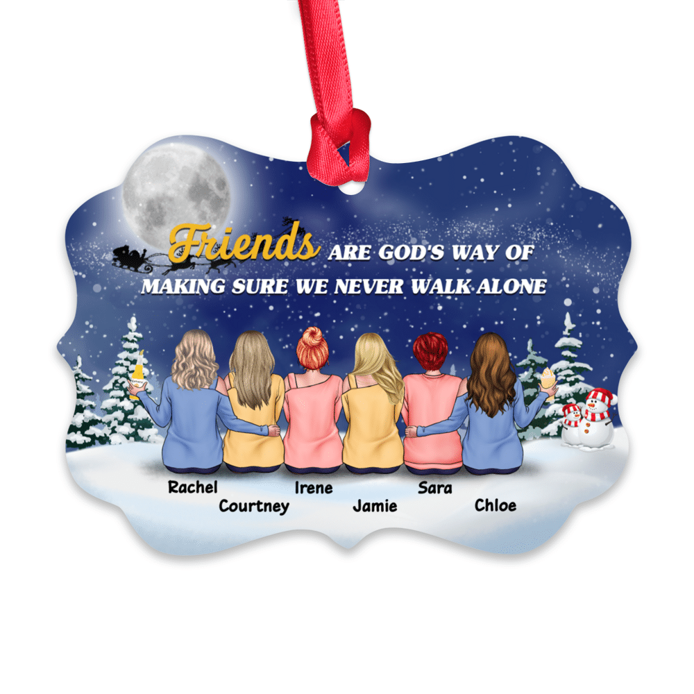 Personalized Ornament - Sisters Snow Ornament - Up to 9 women - Friends are God's way of making sure we never walk alone_1