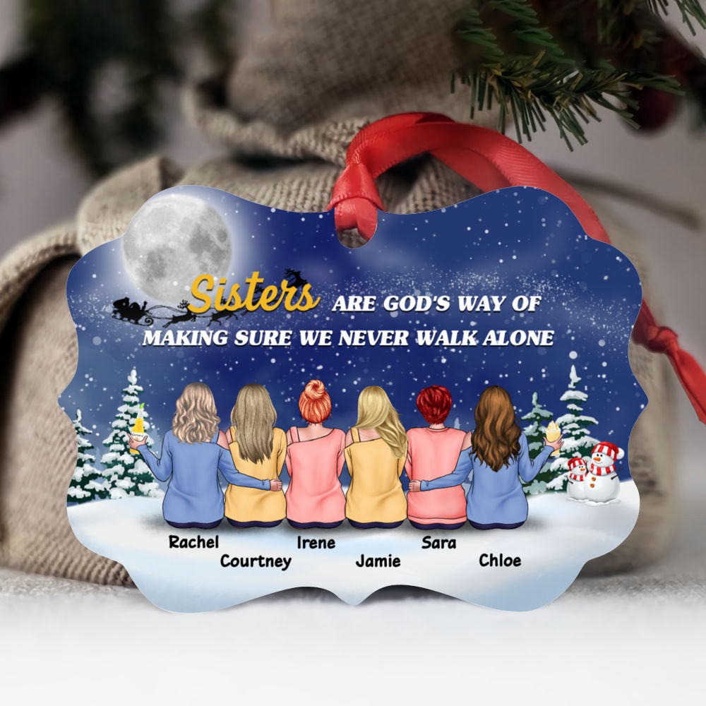 Personalized Ornament - Sisters Snow Ornament - Up to 9 women - Sisters are God's way of making sure we never walk alone