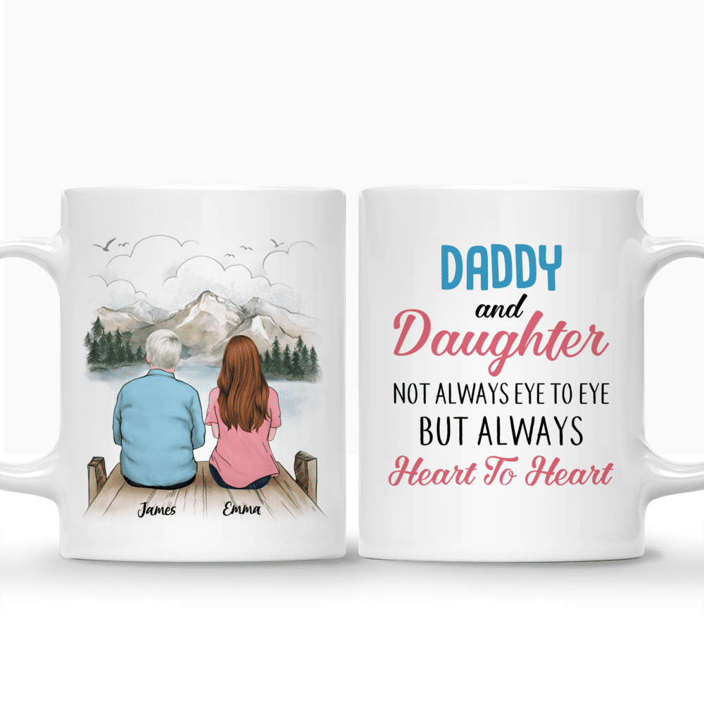Family Custom Mugs - Daddy And Daughter Not Always Eye To Eye_3