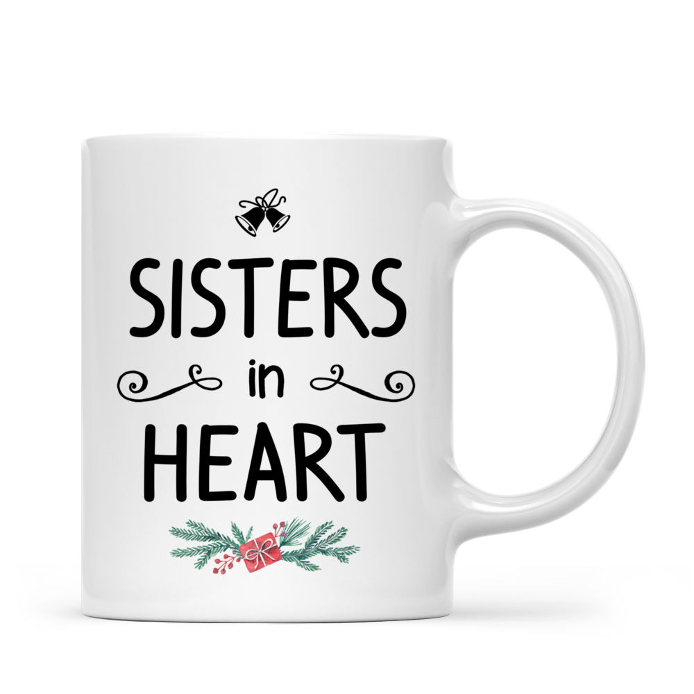 Sisters christmas mug - casual style - Sisters in heart - Personalized Mug_2