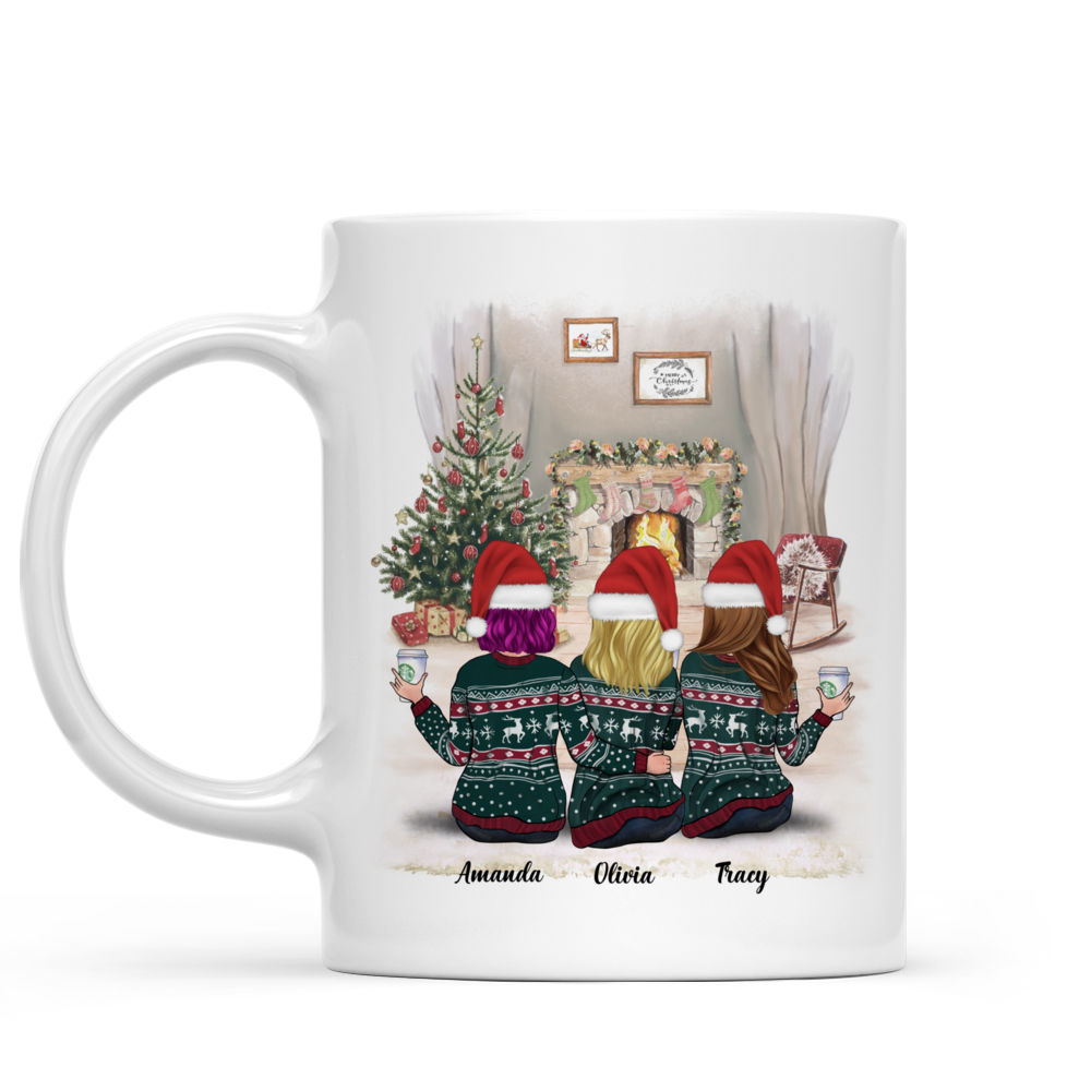 Personalized Mug - Sisters Xmas Mug - We'll Be Friends Until We're Old And Senile, Then We'll Be New Best Friends v2 - Up to 5 ladies_1