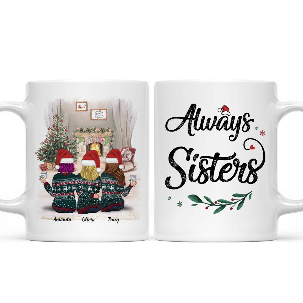 Personalized Mug - Sisters Xmas Mug - Always sisters - Up to 5 ladies_3