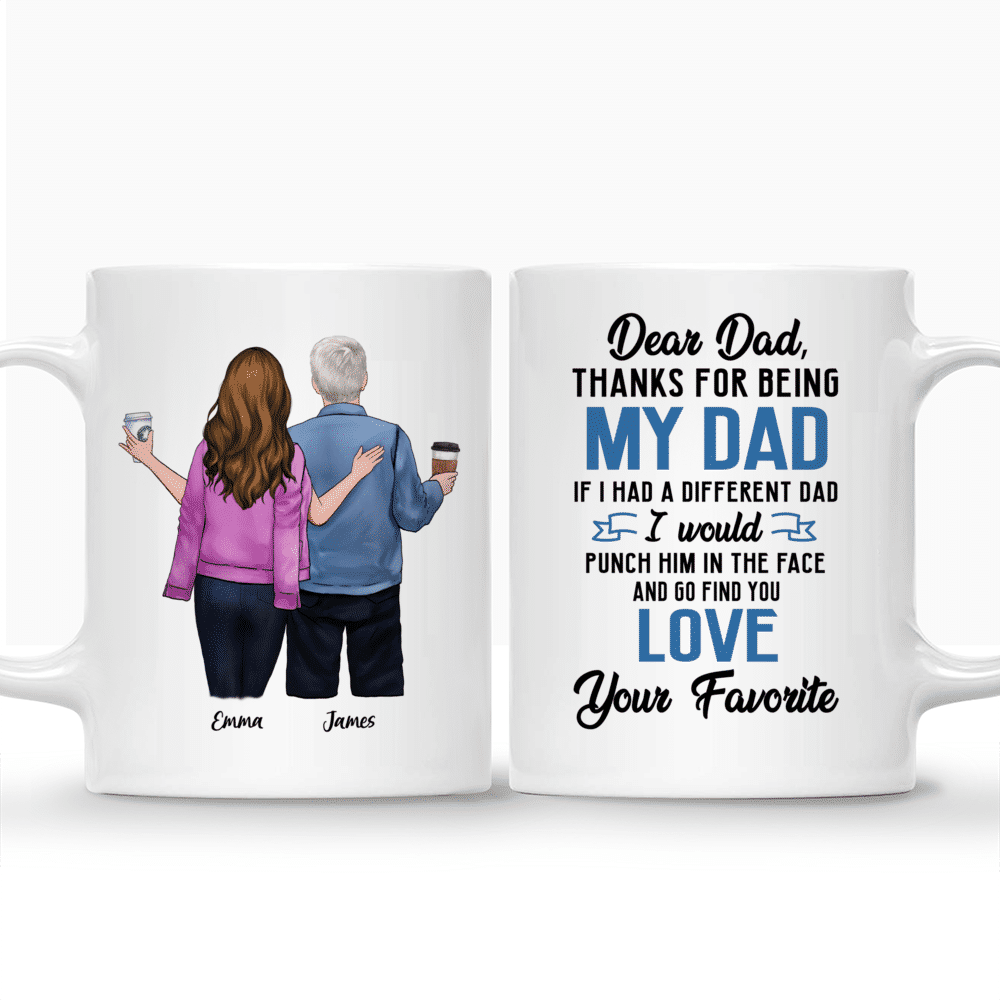 Father And Daughter - Dear Dad Thanks For Being My Dad If I Had A Different Dad..._3