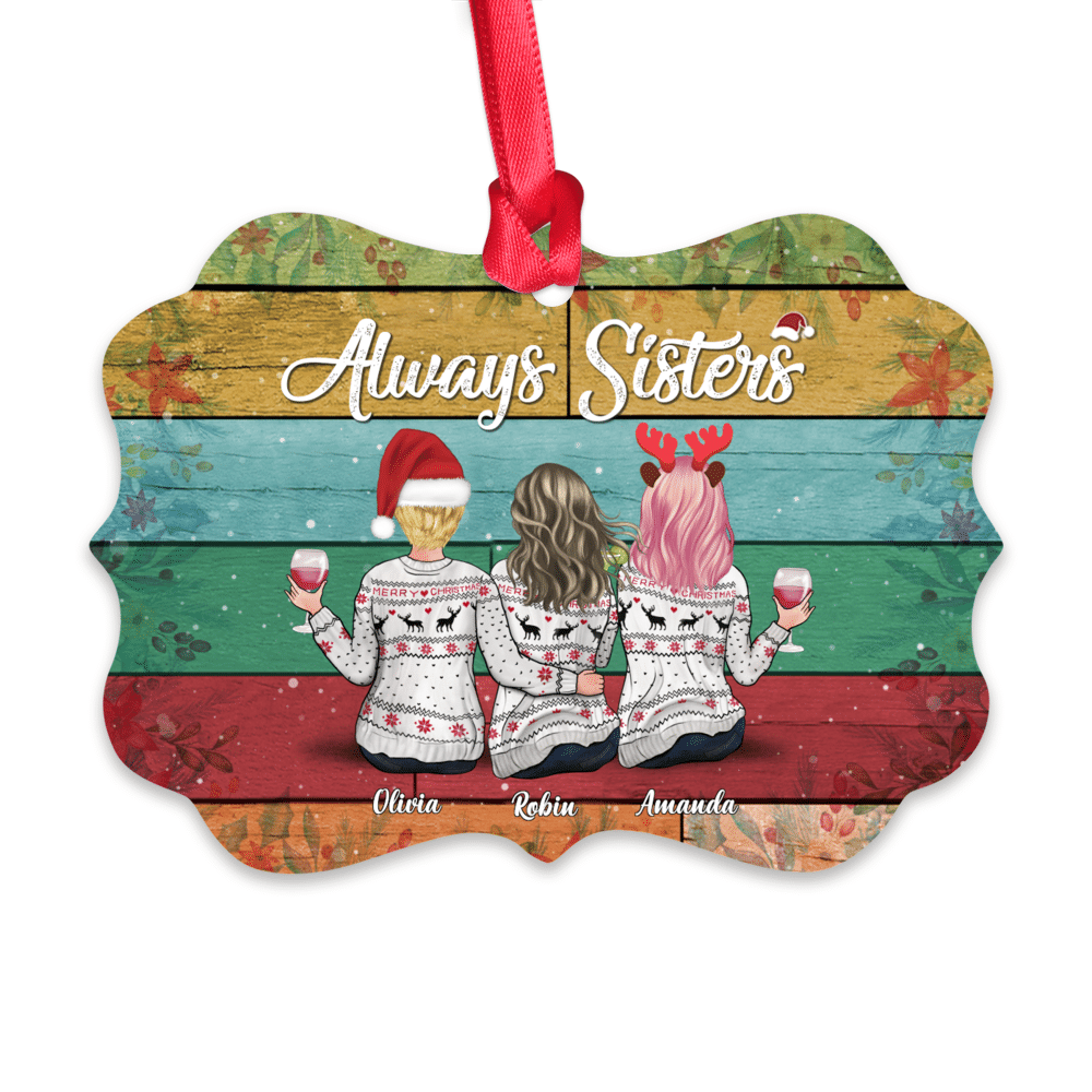 Personalized Ornament - Xmas Ornament - Always Sisters - Up to 7 People_1