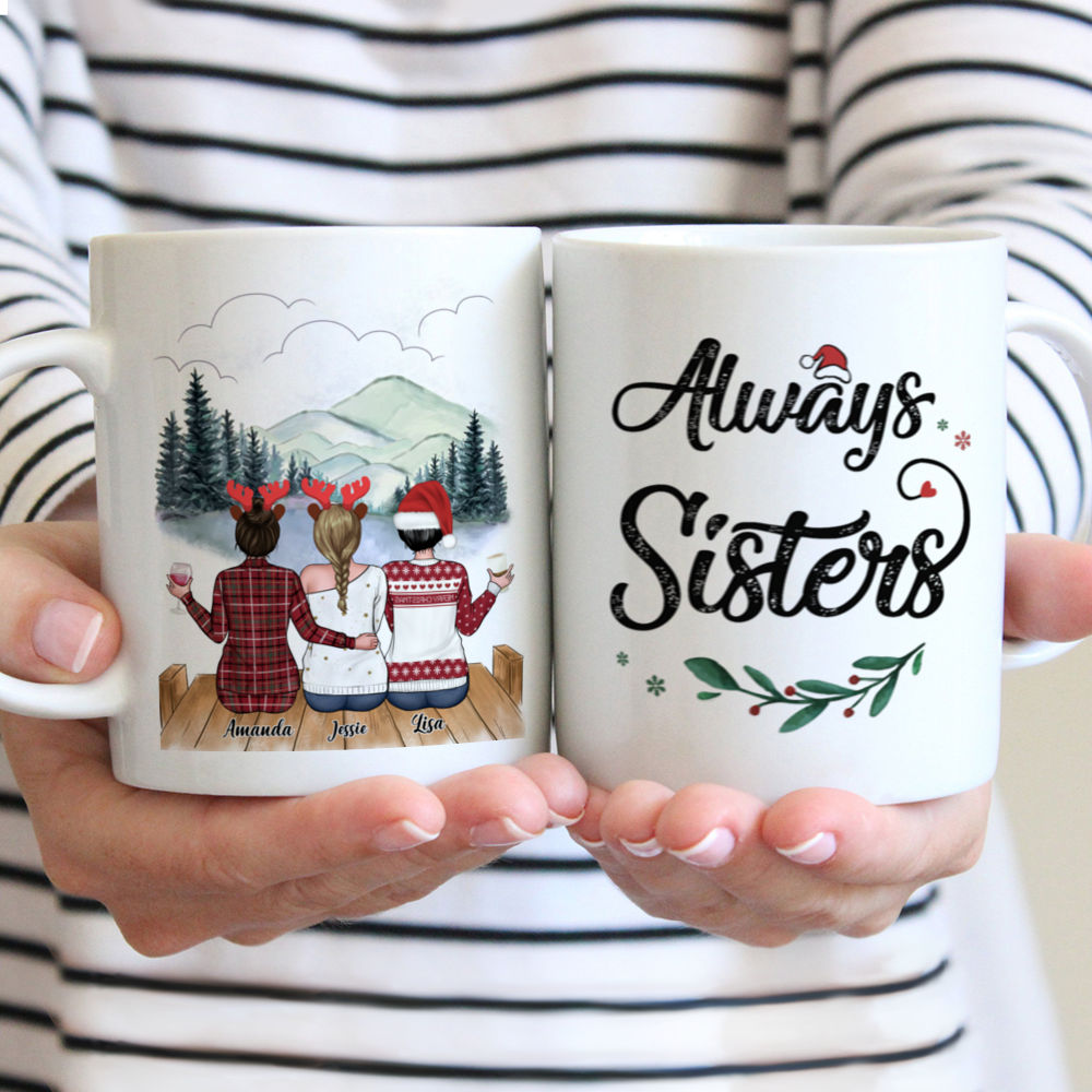 Sisters christmas mug - Always sister - Personalized Mug