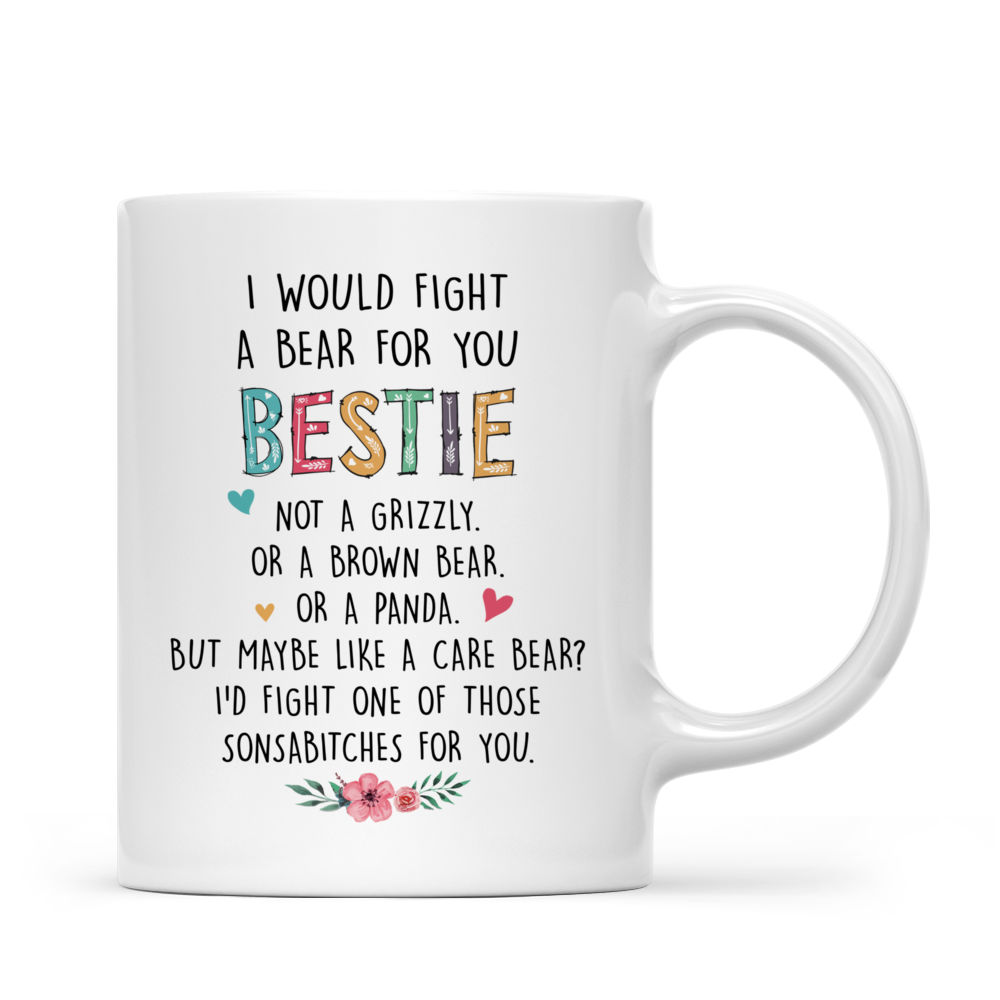 Personalized Mug - Sisters Mug Collection - I would fight a bear for you - Up to 6 ladies_2