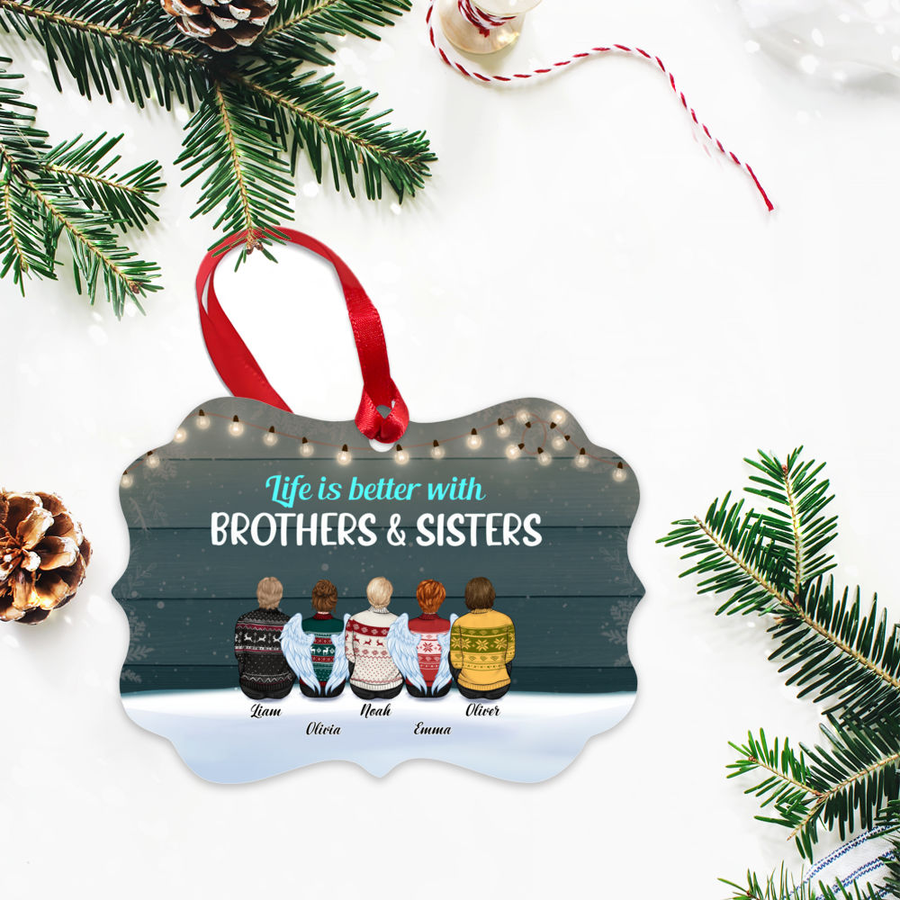 Personalized Ornament - Brothers & Sisters Ornament - Life is better with brothers and sisters - Up to 9 people_2