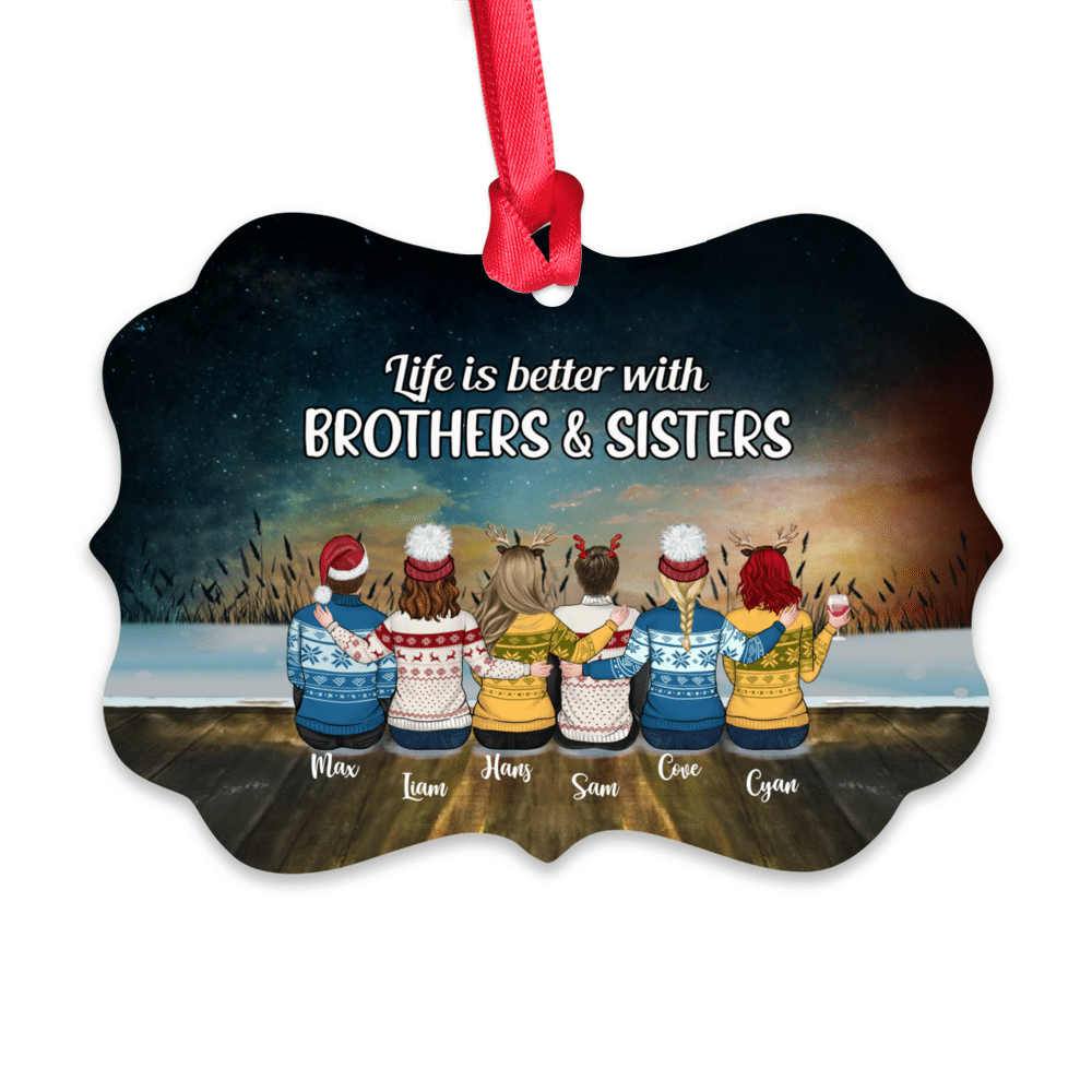 Personalized Ornament - Family Christmas - Life is Better with Brothers & Sisters_1