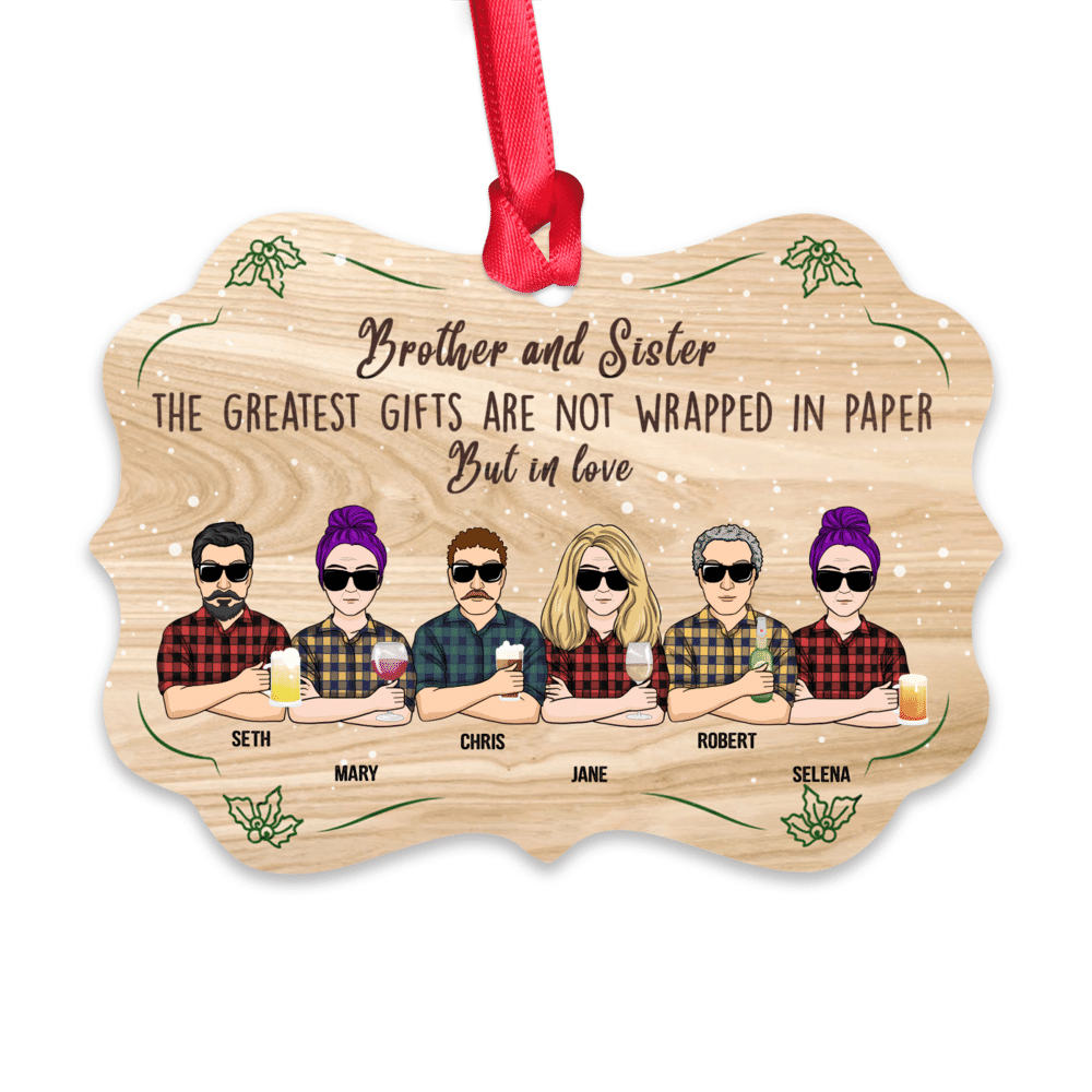 Personalized Ornament - Family - Christmas - Brother and Sister The greatest gifts are not wrapped in paper but in love_1