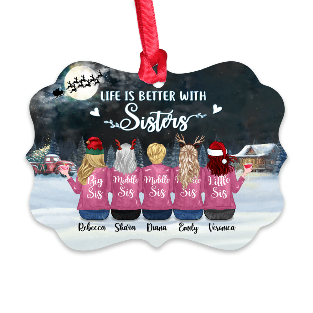 Personalized Ornament - Up to 9 Sisters - Life Is Better With Sisters (8546)_2