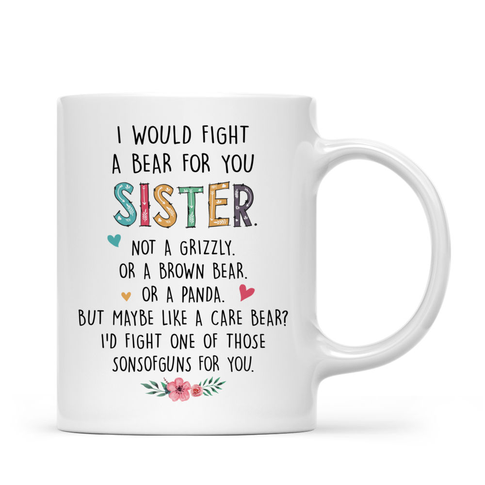 Personalized Mug - Xmas - Sweaters Leggings - I Would Fight A Bear For You Sister_2