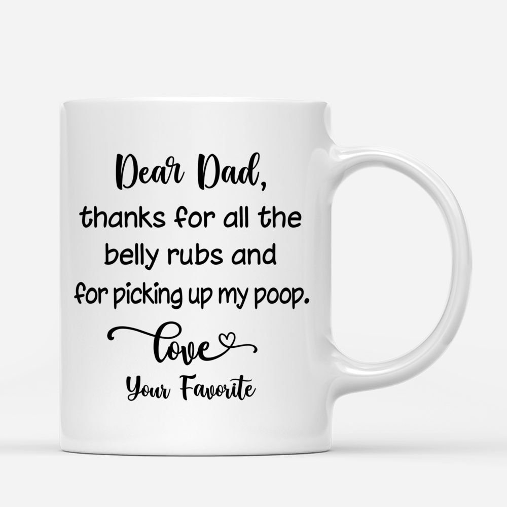 Custom Coffee Mug - Man and Dogs - Dear Dad, Thanks for All the Belly Rubs_2