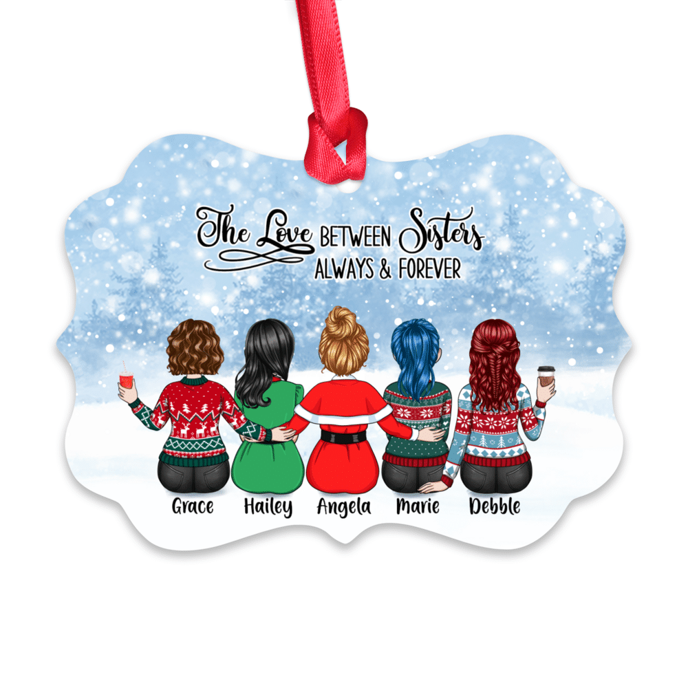 Personalized Ornament - Up to 7 Girls - The Love Between Sisters Always & Forever (8598)_1