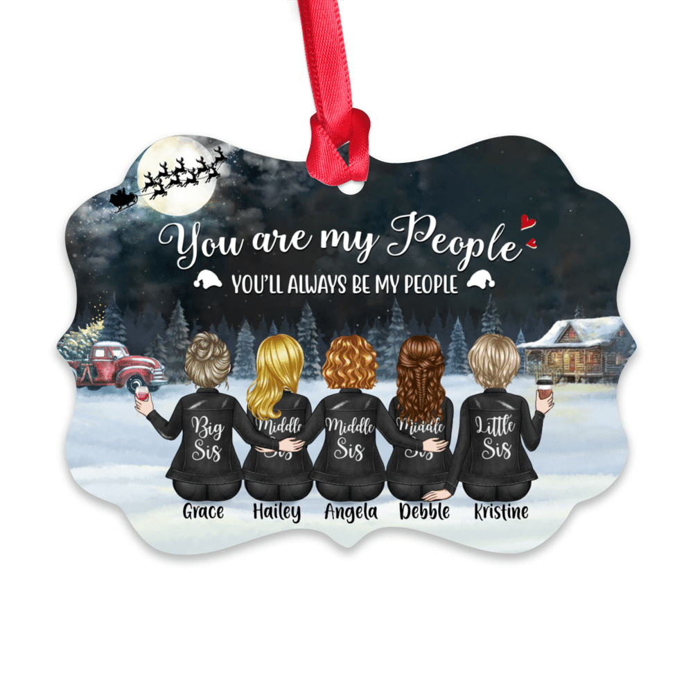 Personalized Ornament - Up to 7 Girls - You Are My People, You Will Always Be My People (8595)_2