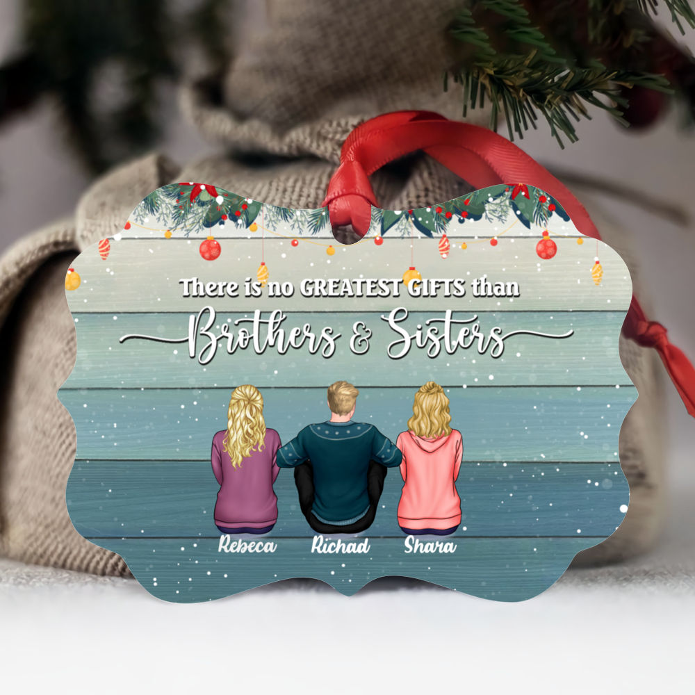 Personalized Ornament - Merry Christmas Brothers and Sister - There Is No Greater Gift Than Brothers and Sisters