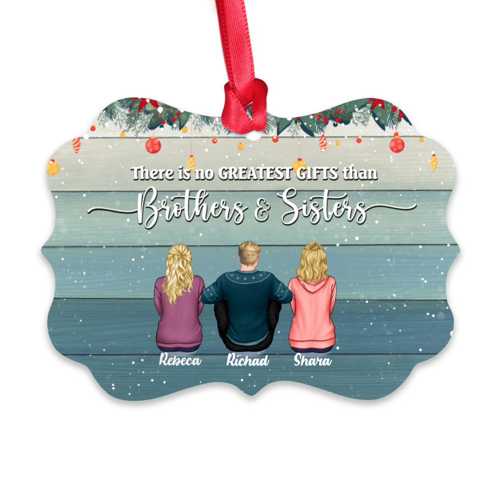 Personalized Ornament - Merry Christmas Brothers and Sister - There Is No Greater Gift Than Brothers and Sisters_1