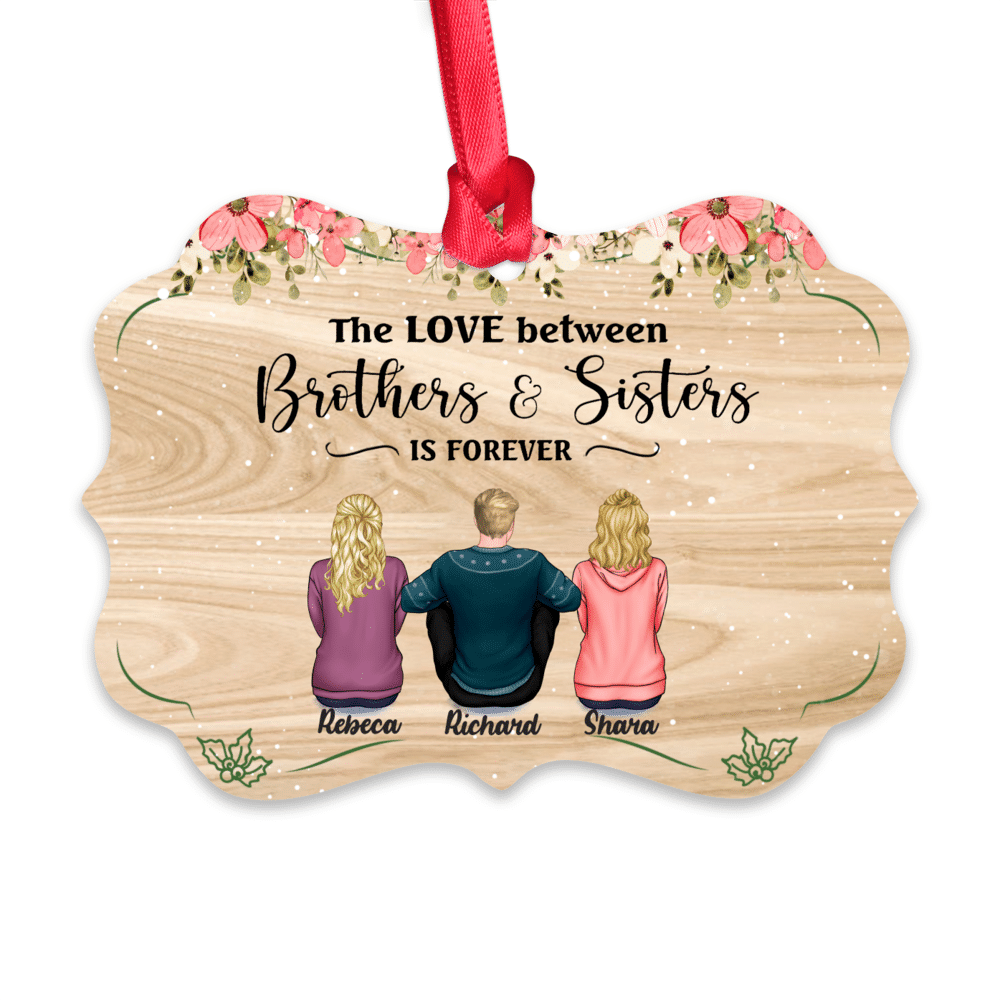 Merry Christmas Brothers and Sister - Up to 9 People - The Love Between Brothers And Sisters Is Forever (LG) - Personalized Ornament_1