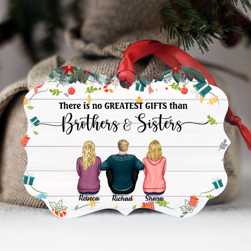 Personalized Ornament - Merry Christmas Brothers and Sister - Up to 9 People - There Is No Greater Gift Than Brothers and Sisters (GT)