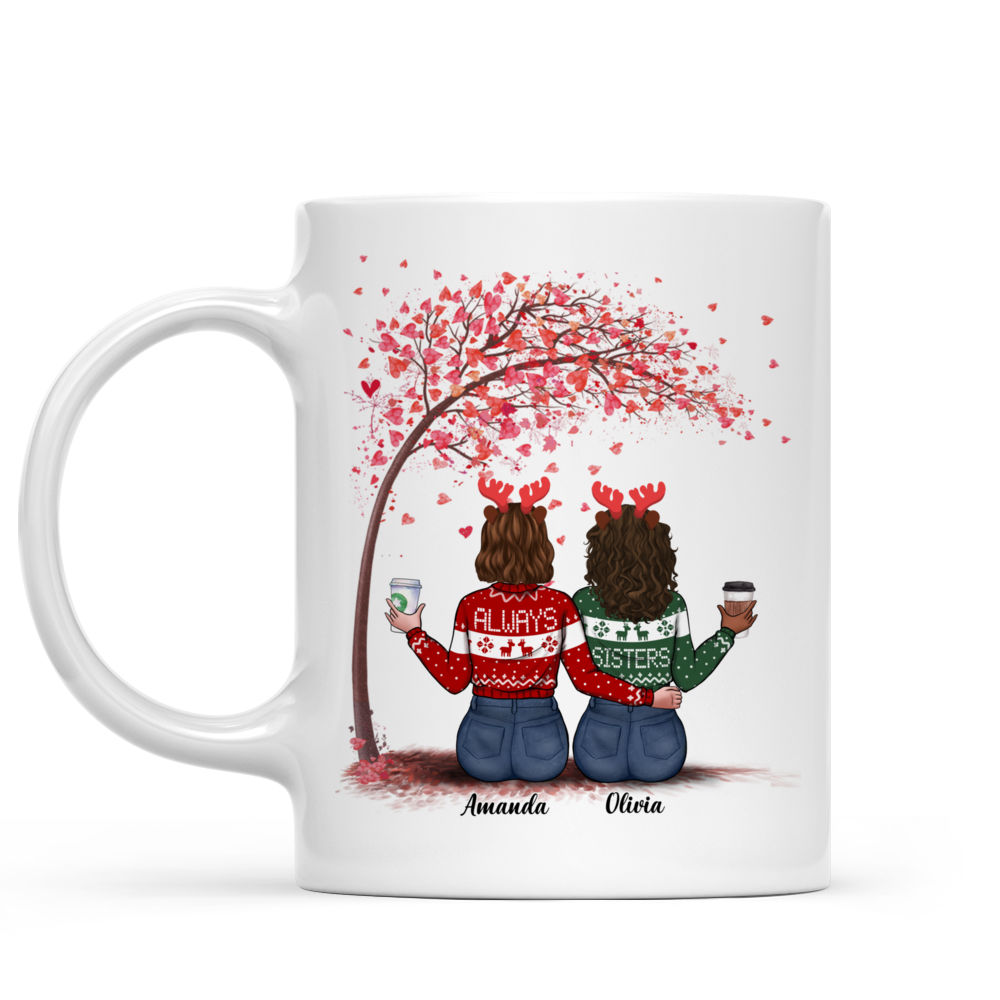 Personalized Mug - Always Sisters - I Would Fight A Bear For You Sister_2