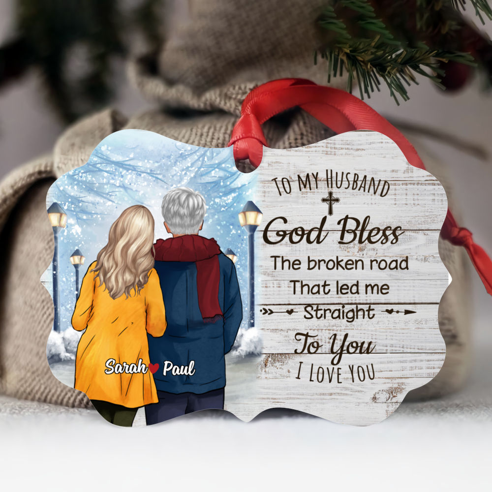 Personalized Ornament - Family - Christmas - To My Husband God Bless The Broken Road That Led Me Straight To You I Love You