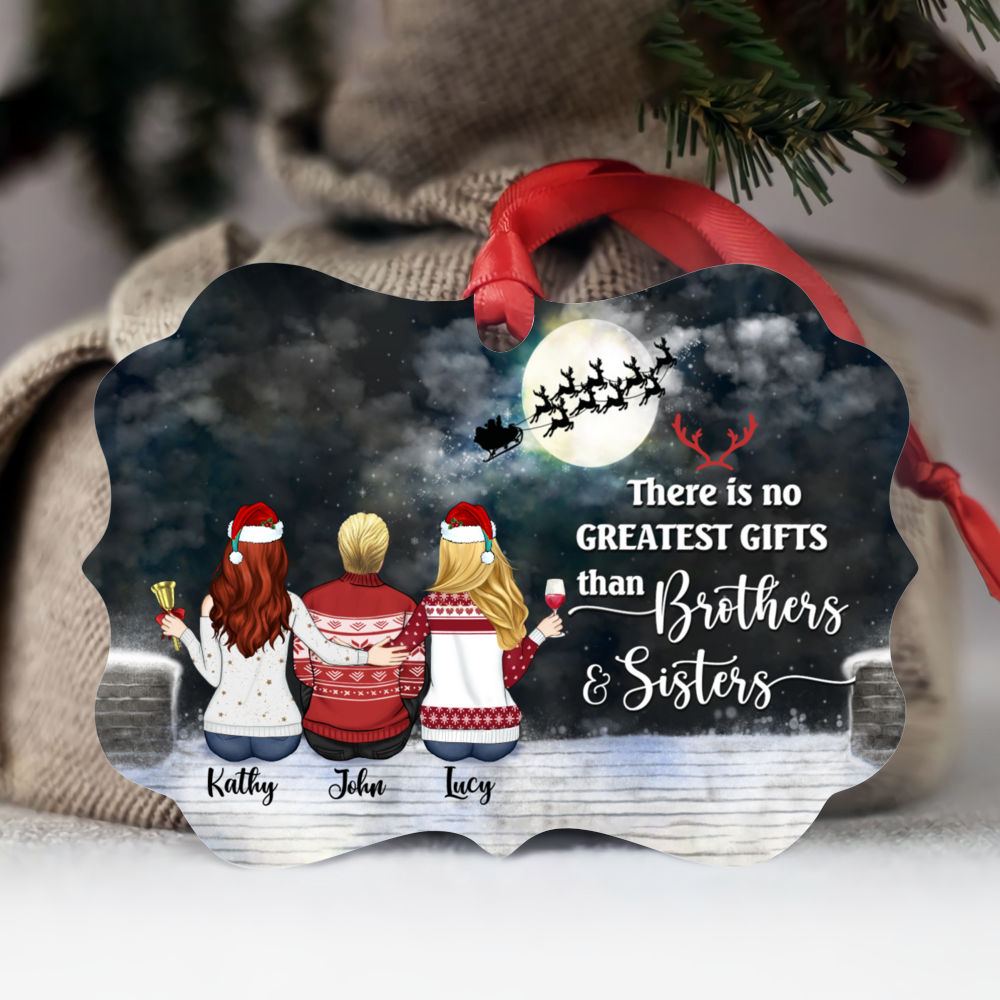 Personalized Ornament - Bothers & Sisters Ornament - Up to 6 People - There Is No Greater Gift Than Brothers And Sisters (LD)