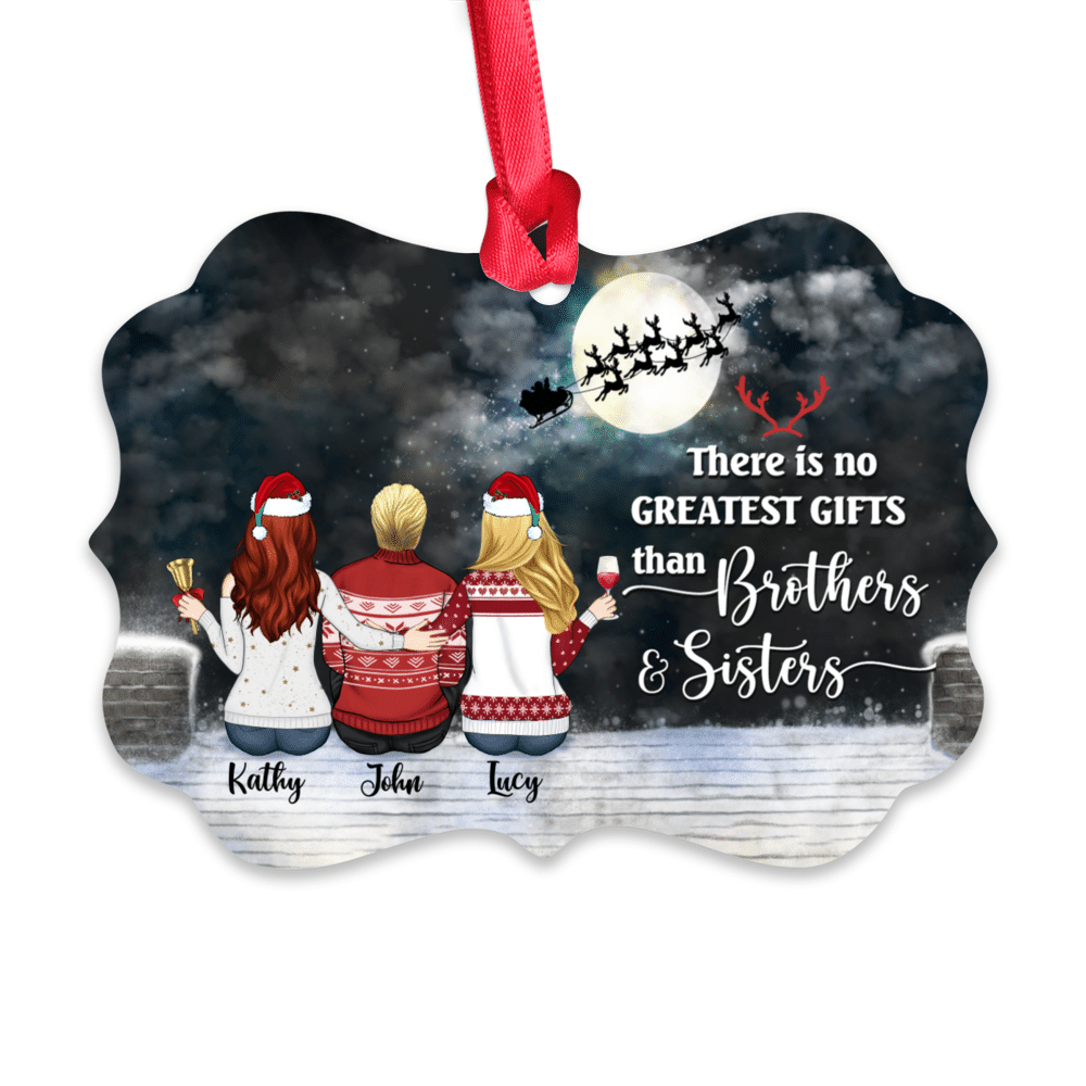 Personalized Ornament - Bothers & Sisters Ornament - Up to 6 People - There Is No Greater Gift Than Brothers And Sisters (LD)_1