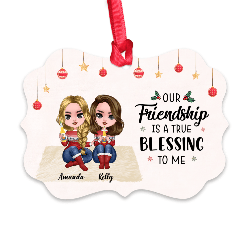Customized Xmas Ornament - Our Friendship is A True Blessing To Me_1
