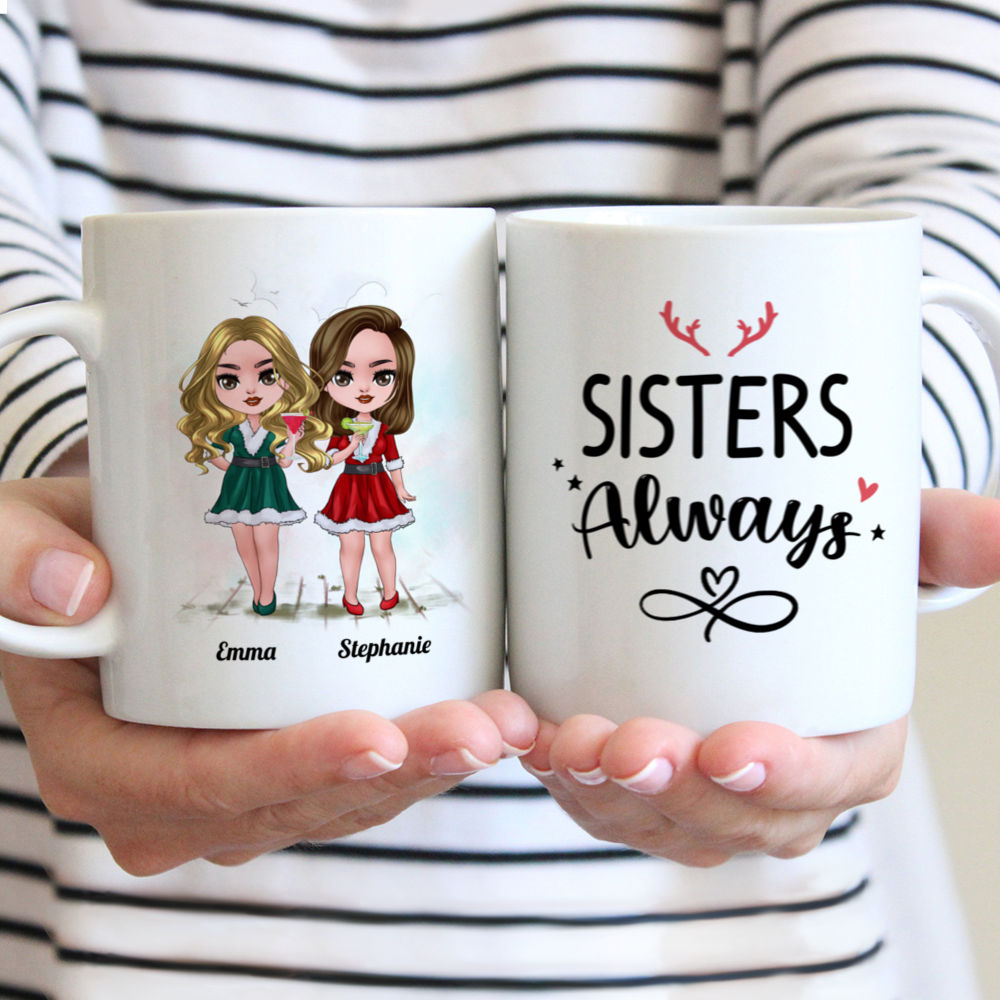 Personalized Mug - Christmas Dolls - Sisters Always - Up to 5 Ladies