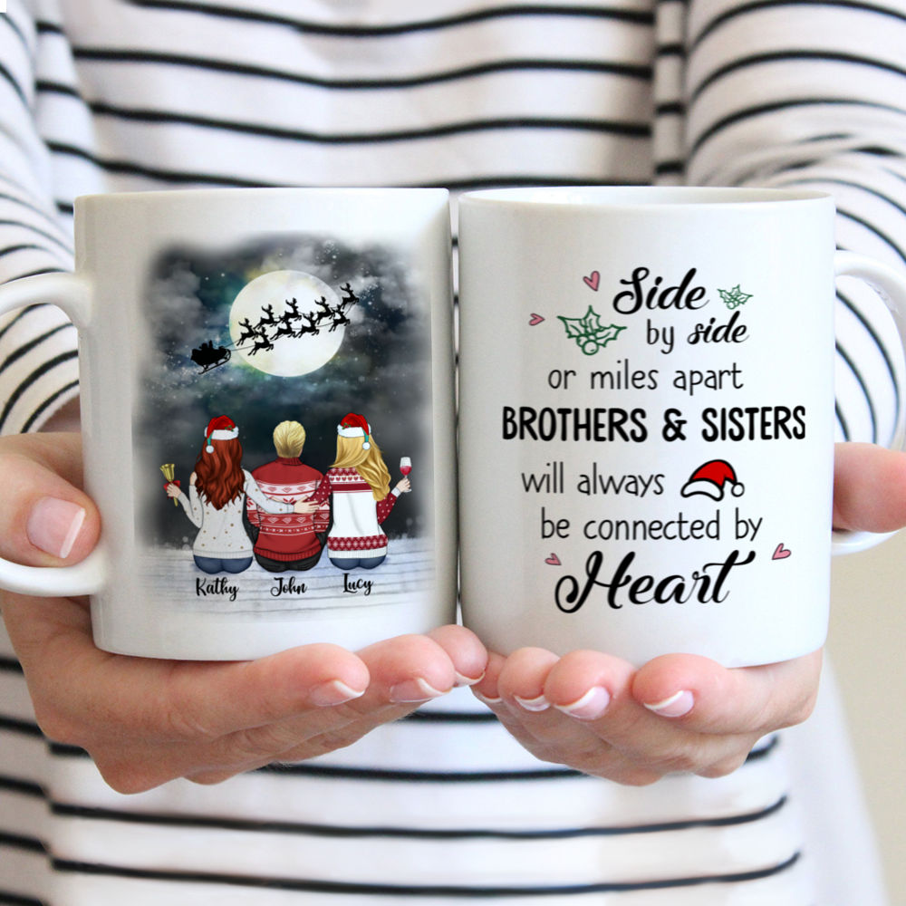 Personalized Mug - Up to 5 People - Mug Xmas - Side by side or miles apart, Brothers and Sisters will always be connected by heart (TNN)