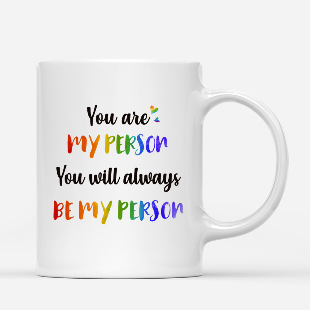 Customizable Mug - You're My Person You'll Always Be My Person_2