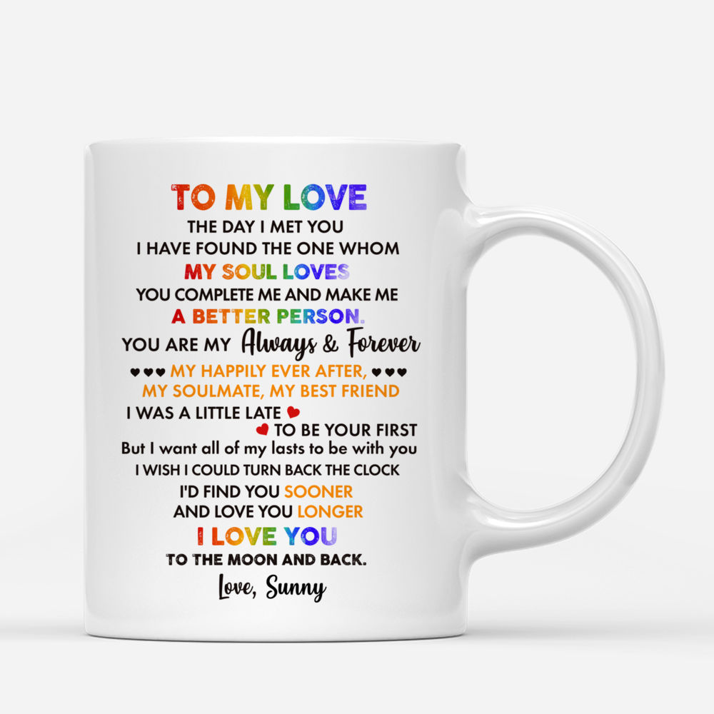 Personalized Mug - LGBT Couple | W - To my love, The day i met you i have found the one whom my soul loves... Couple Gifts_2