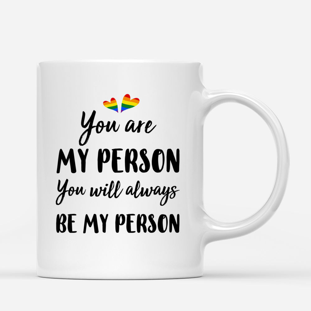 Personalized Mug - You're My Person - You'll Always Be My Person (2 Hearts)_2