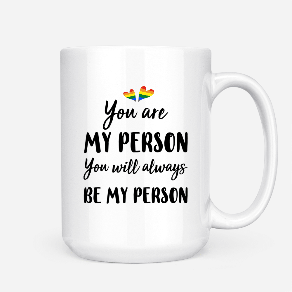 Personalized Mug - You're My Person - You'll Always Be My Person (2 Hearts)_2