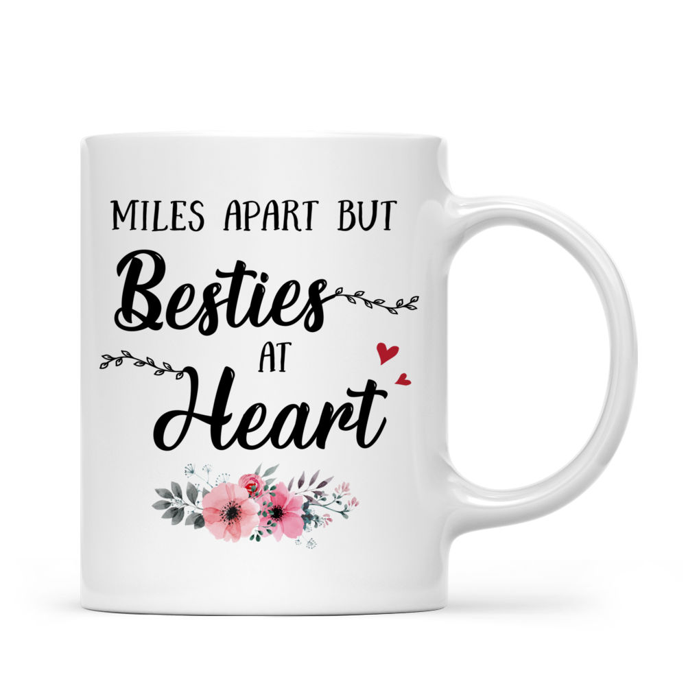 Personalized Mug - Up to 7 Women - Miles Apart But Besties At Heart (8888)_3