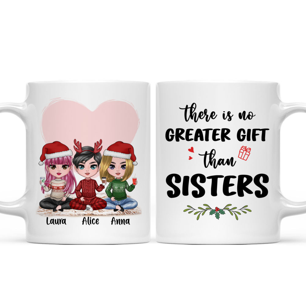 Personalized Mug - Up to 5 Sisters - There Is No Greater Gift Than Sisters (9014)_4