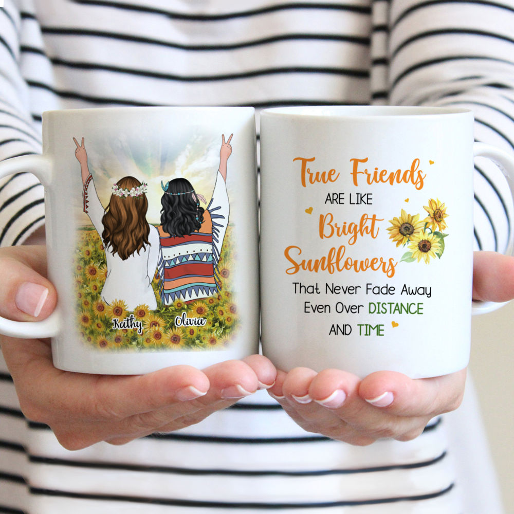 Personalized Mug - Sunflower Girls - True Friends Are Like Bright Sunflowers That Never Fade Away, Even Over Distance And Time