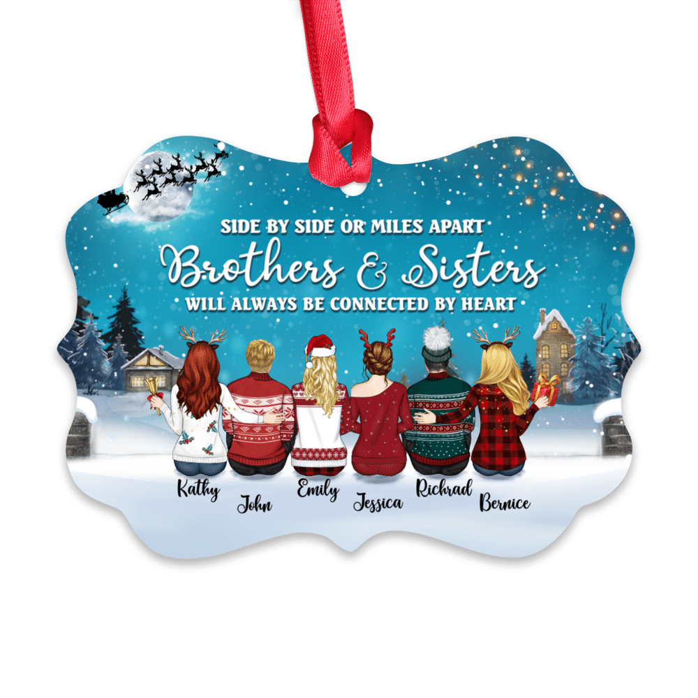 Brothers and Sisters Ornament - Up to 9 People -  Side by side or miles apart, Brothers & Sisters will always be connected by heart (DB) - Personalized Ornament_1