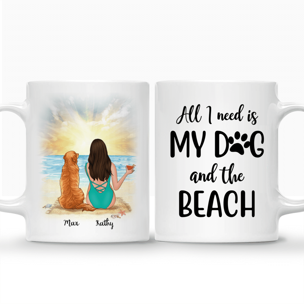 Personalized Mug - All I Need Is My Dog And The Beach Custom Mug_3