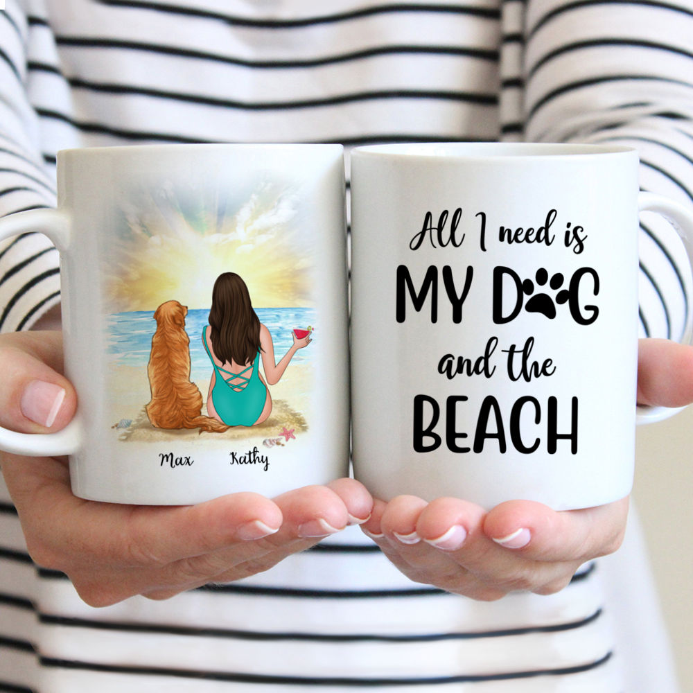 Personalized Mug - All I Need Is My Dog And The Beach Custom Mug