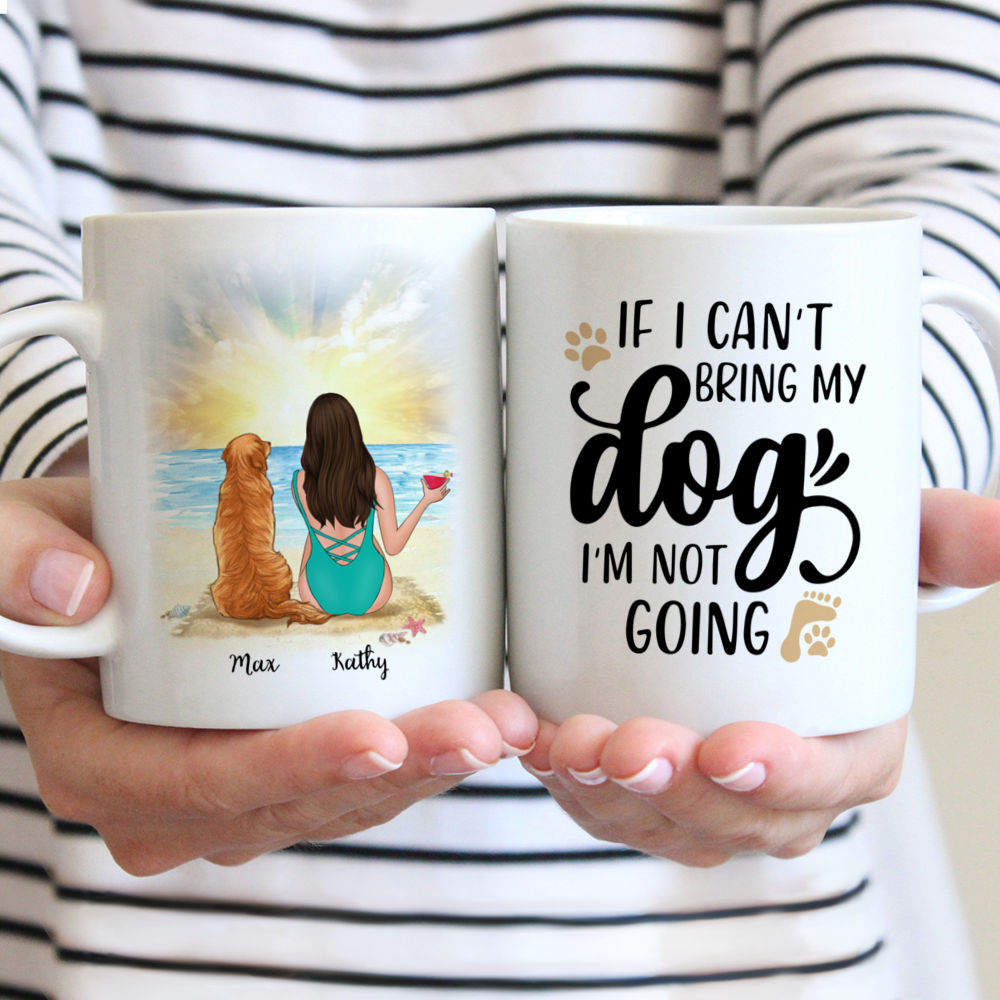 Personalized Mug - If I Can't Bring My Dog I'm Not Going mug