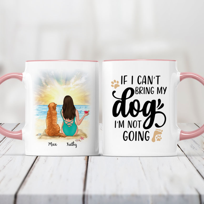 Personalized Mug - If I Can't Bring My Dog I'm Not Going mug