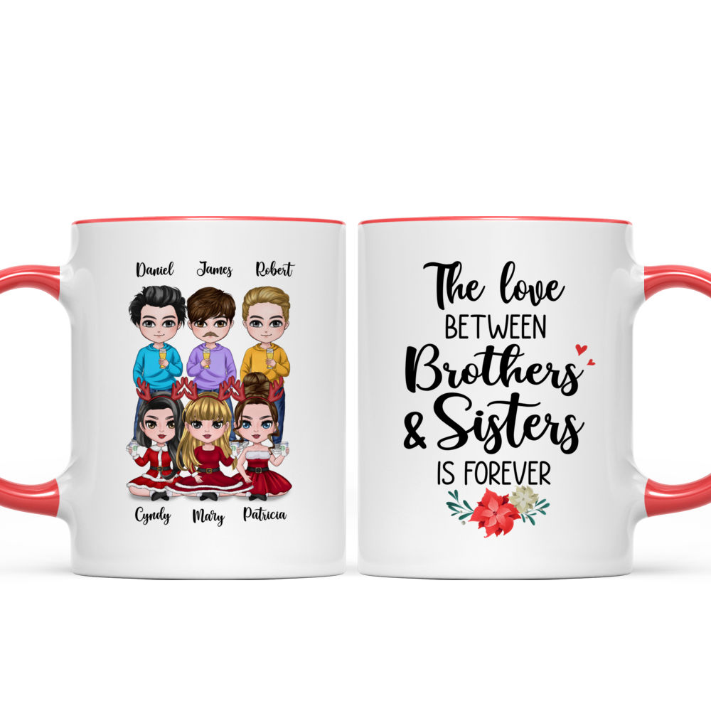 The Love Between Brothers And Sisters Is Forever - Personalized Mug (QA)